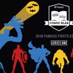 2018 Hit Parade Comic Slab Famous Firsts Edition Series One is out now!