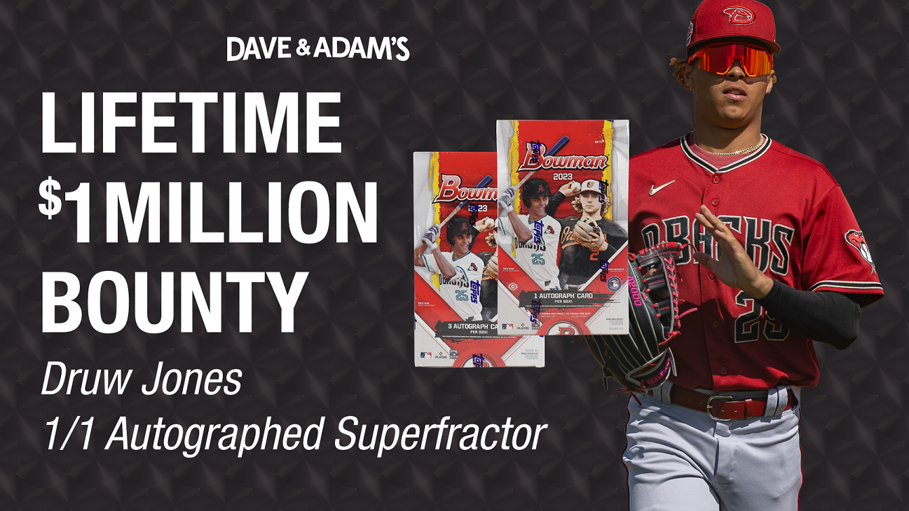 Dave & Adam's announces lifetime $1 million bounty on Druw Jones 1/1  Autographed Superfractor